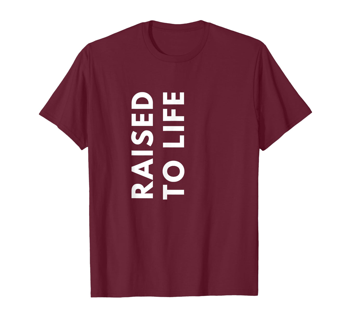 Raised to Life Baptism Church T-Shirt