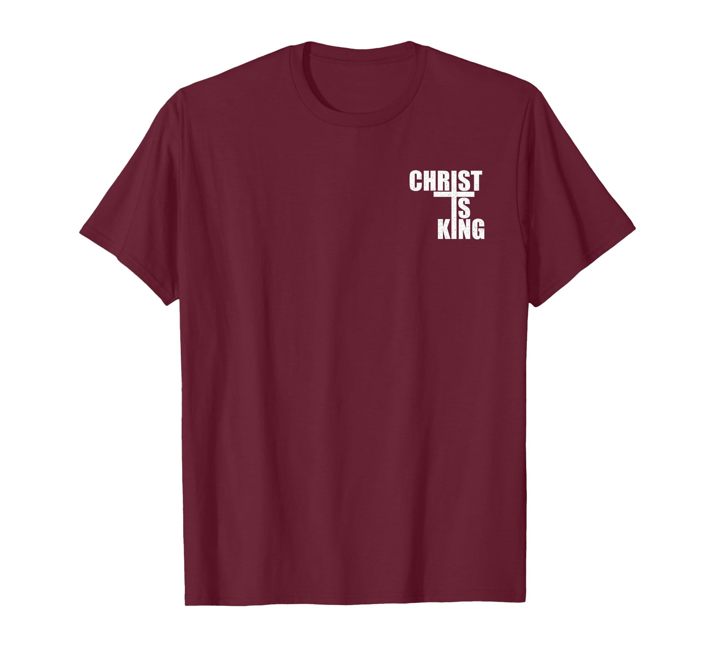 CHRIST IS KING JESUS IS KING CROSS CRUCIFIX T-Shirt