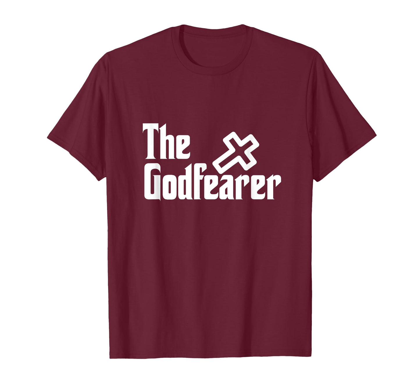 The God Fearer Fear God Faith Over Fear Christian Church T-Shirt