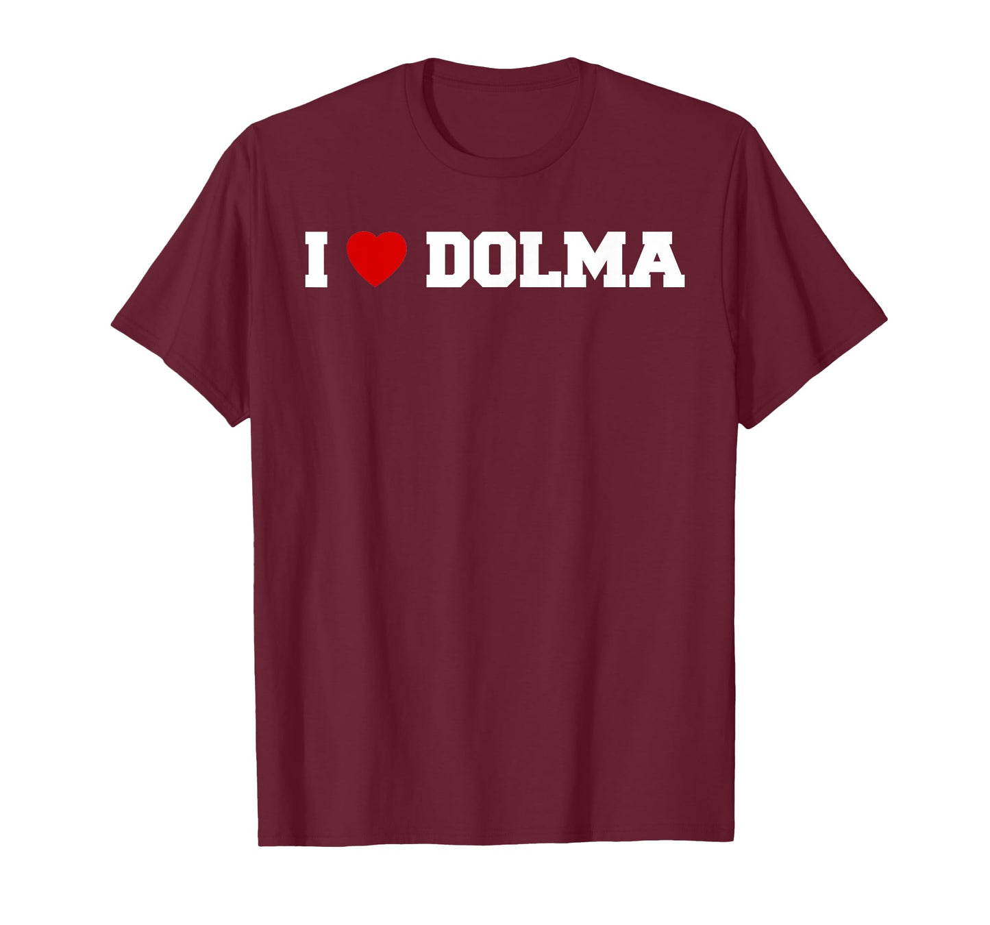 I Love Dolma T-Shirt