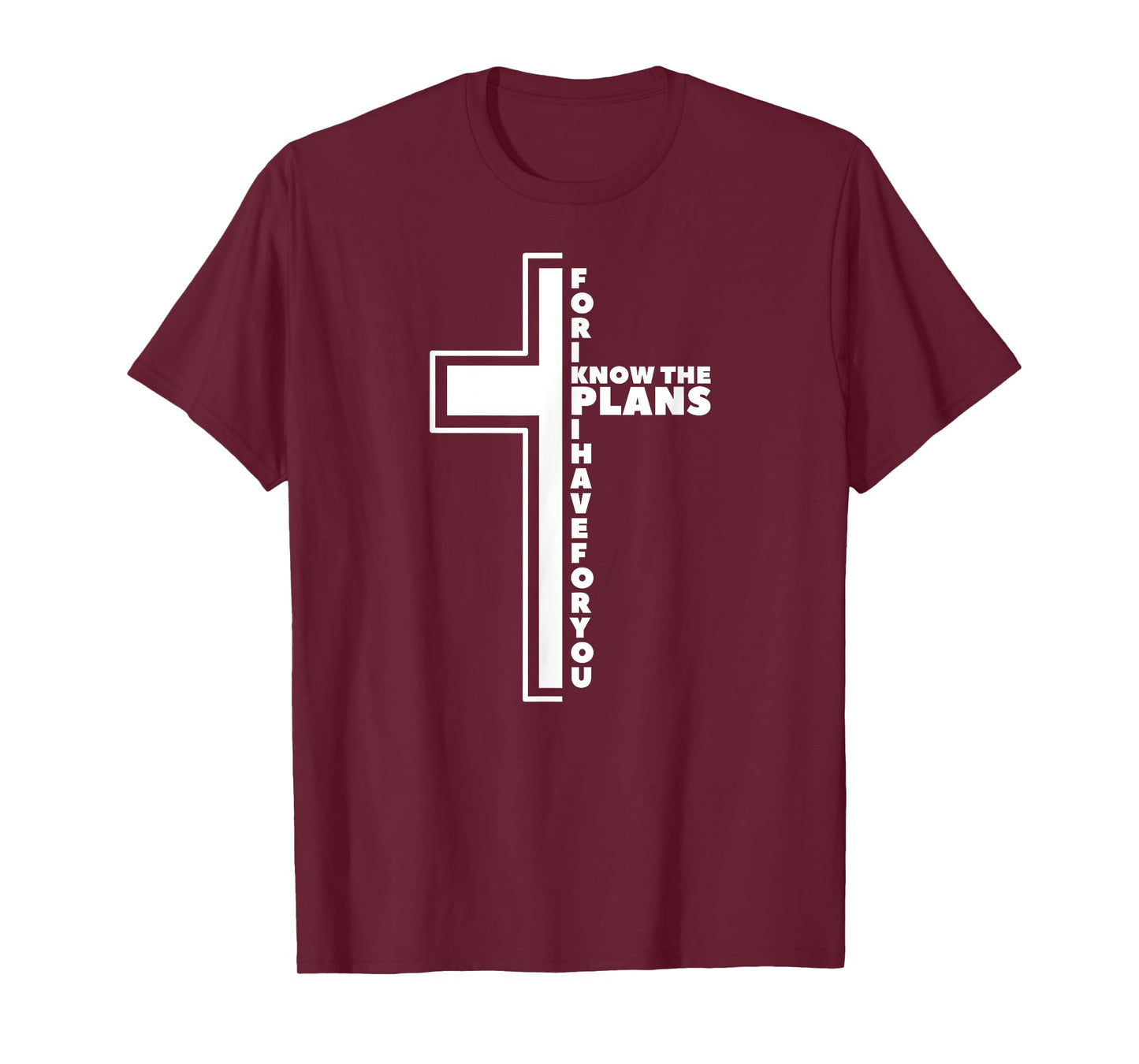 For I Know The Plans I Have For You Christian Jeremiah 29 11 T-Shirt