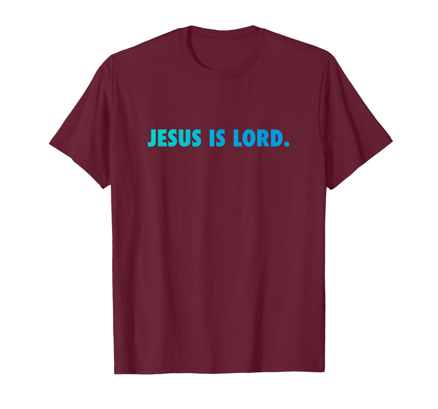 JESUS IS LORD T-Shirt