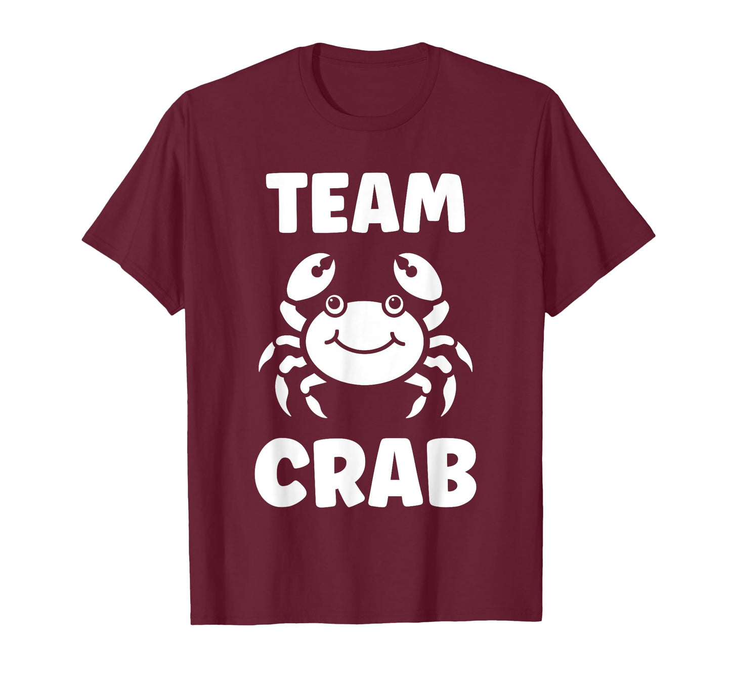 Animals funny crabs quote Team Crab T-Shirt