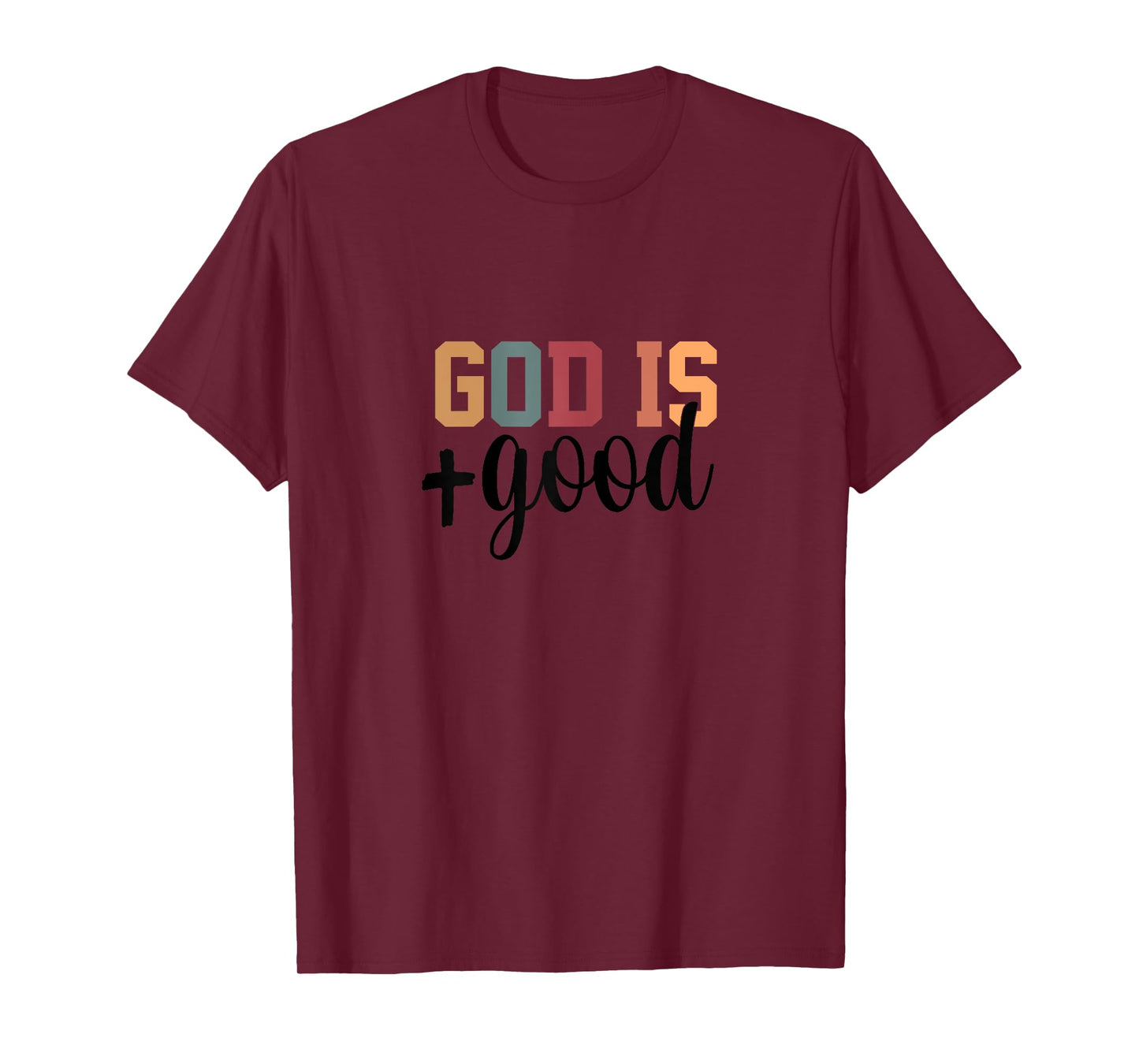 God is Good T-Shirt