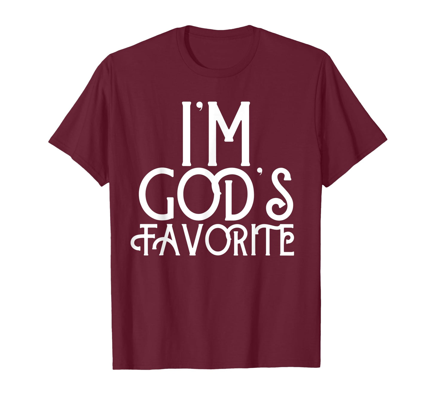 I'm God's Favorite Gift Gods Favorite Tee for Christian T-Shirt
