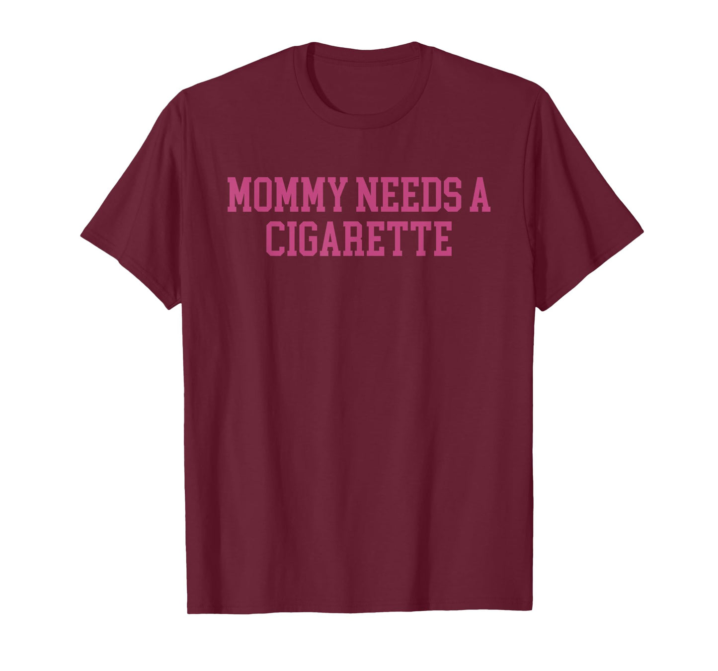 Mommy Needs A Cigarette Design T-Shirt