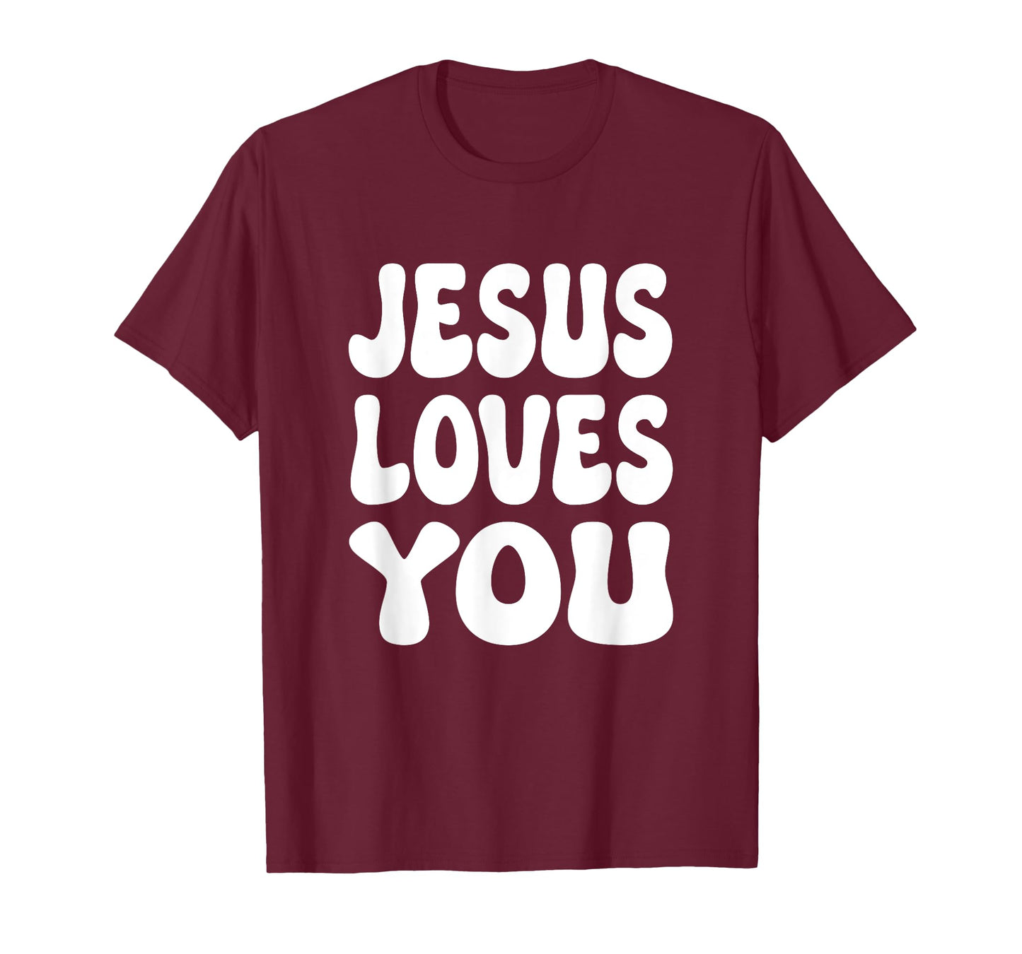 Christian Jesus Loves You T-Shirt