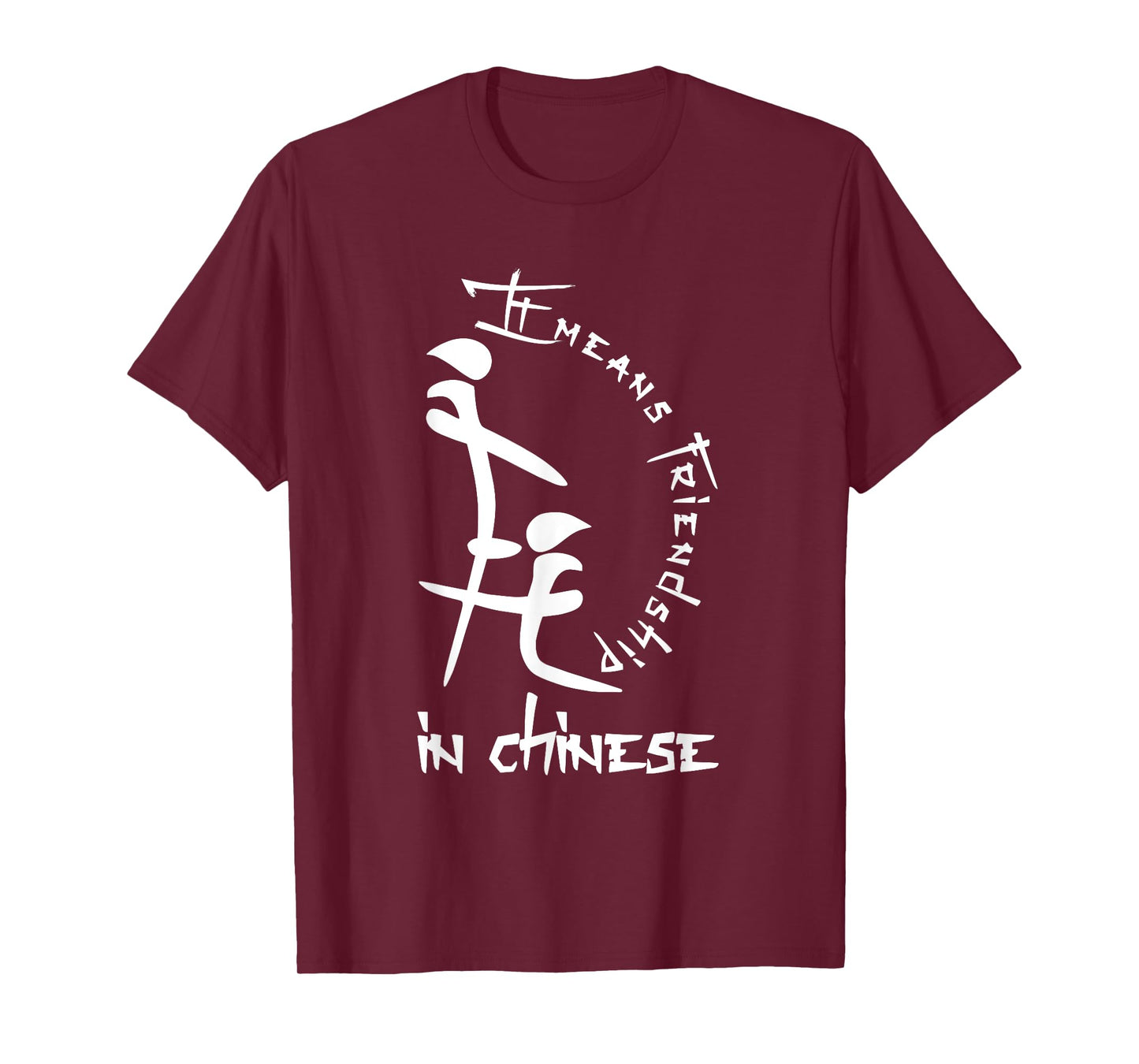 It Means Friendship In Chinese StylizedCalligraphy Art T-Shirt
