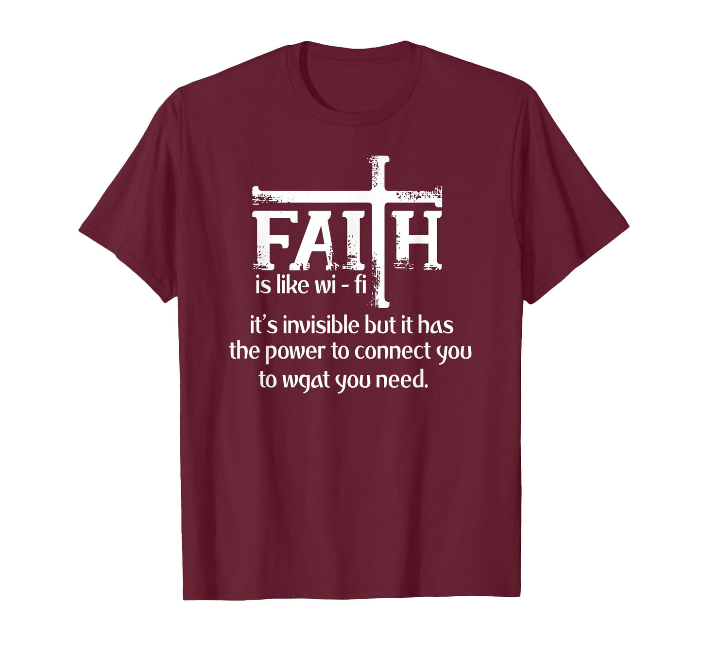 Faith Is Like Wifi - Funny Christian Pastoral T-Shirt