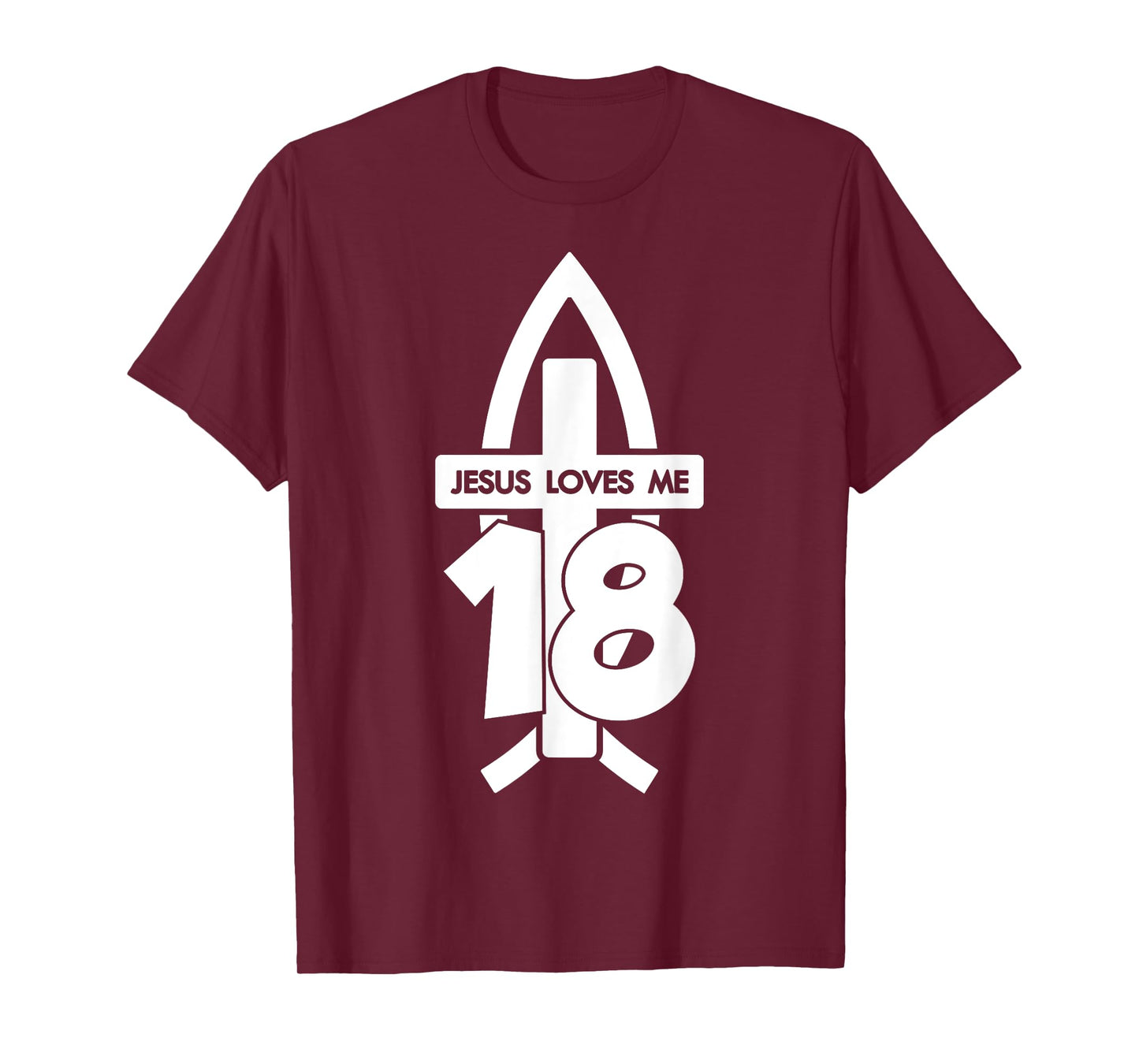 Jesus Loves ME 18 Religious 18 Years Jesus 18TH Birthday T-Shirt