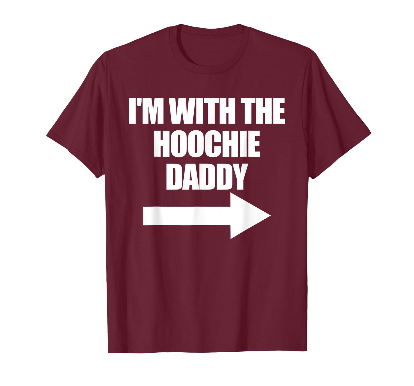 I'm With The Hoochie Daddy Women's Hoochie Daddy T-Shirt