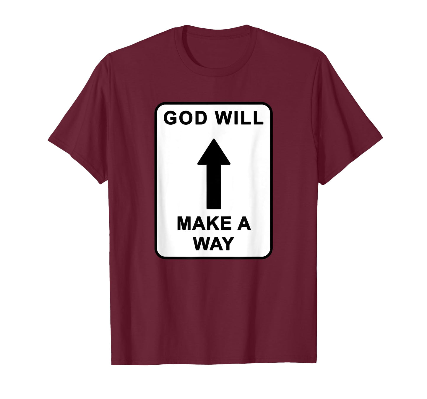 Christian Faith Inspirational Reminder – God Will Make a Way T-Shirt