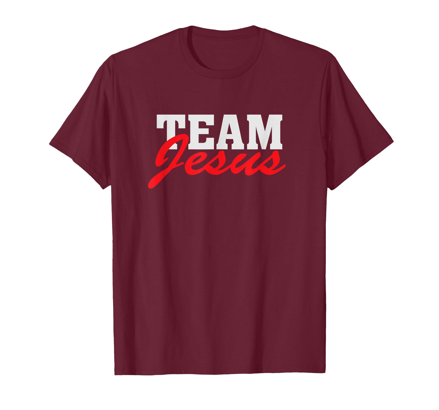 Team Jesus - Christian Faith Quote Believer Saying T-Shirt
