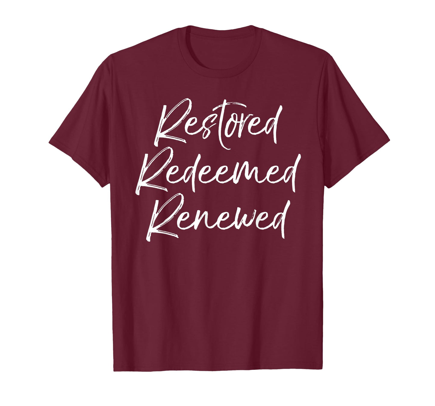 Salvation Quote Women Baptism Gift Restored Redeemed Renewed T-Shirt