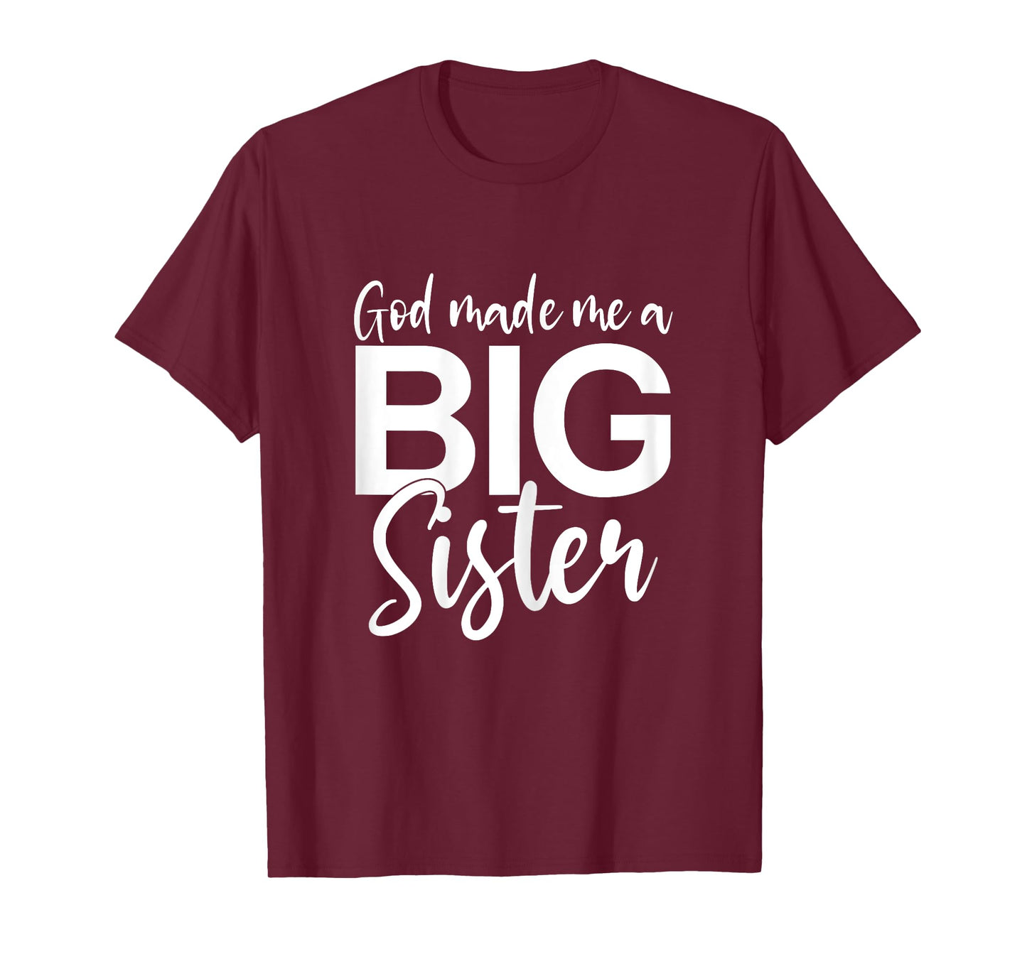 God Made Me A Big Sister T-Shirt