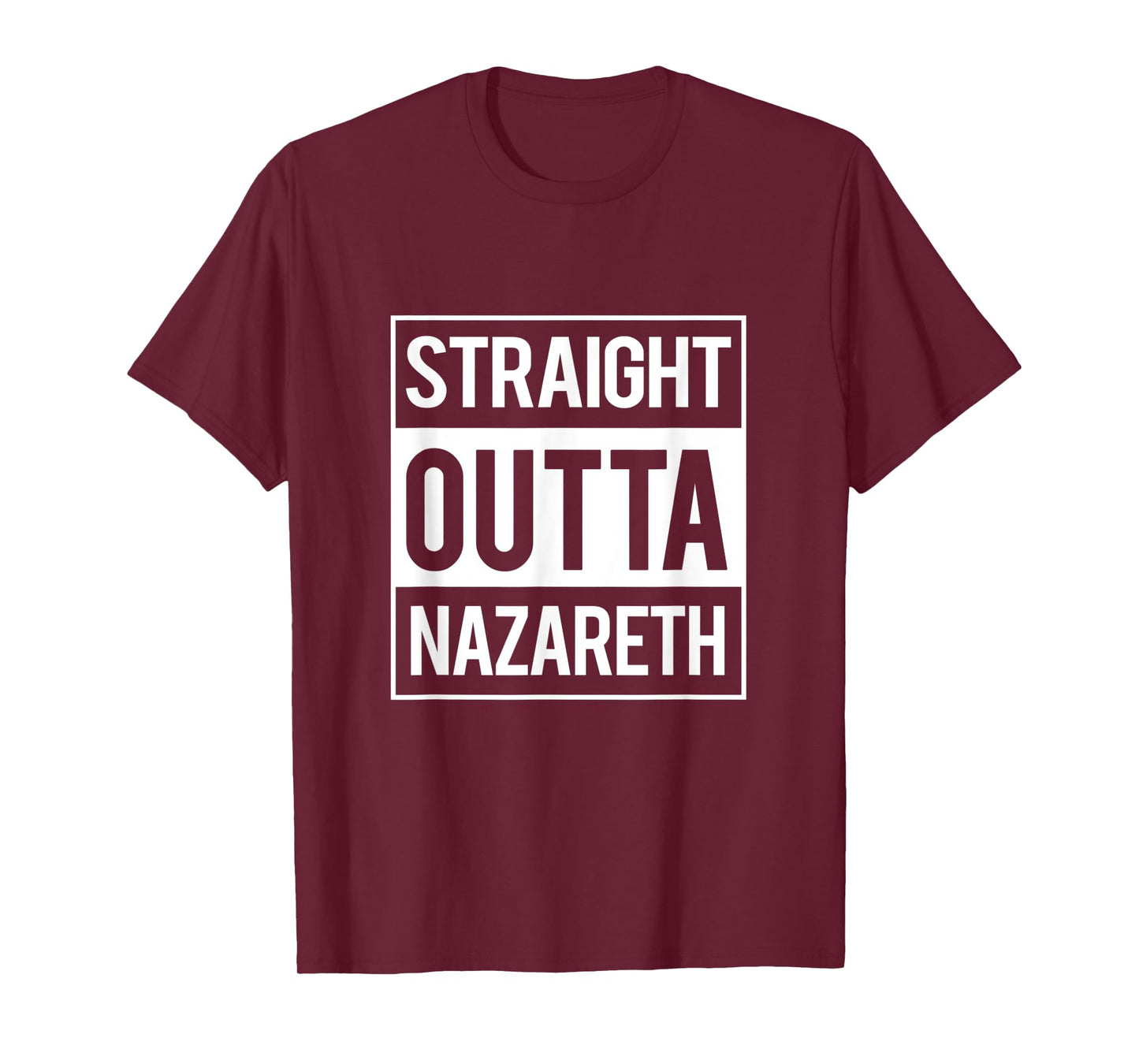 Straight Outta Nazareth Jesus Funny Christian T Shirt Gift