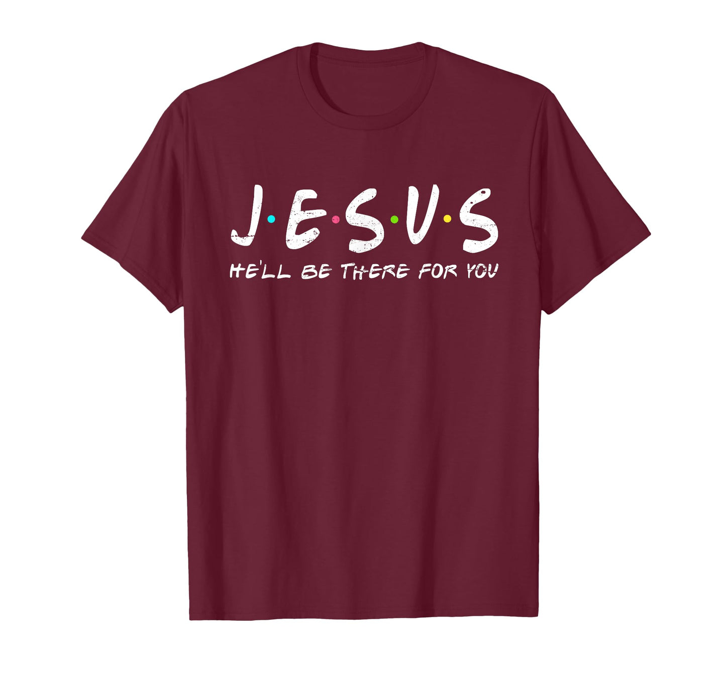 Jesus He'll Be There For You Funny Christians Easter Day T-Shirt