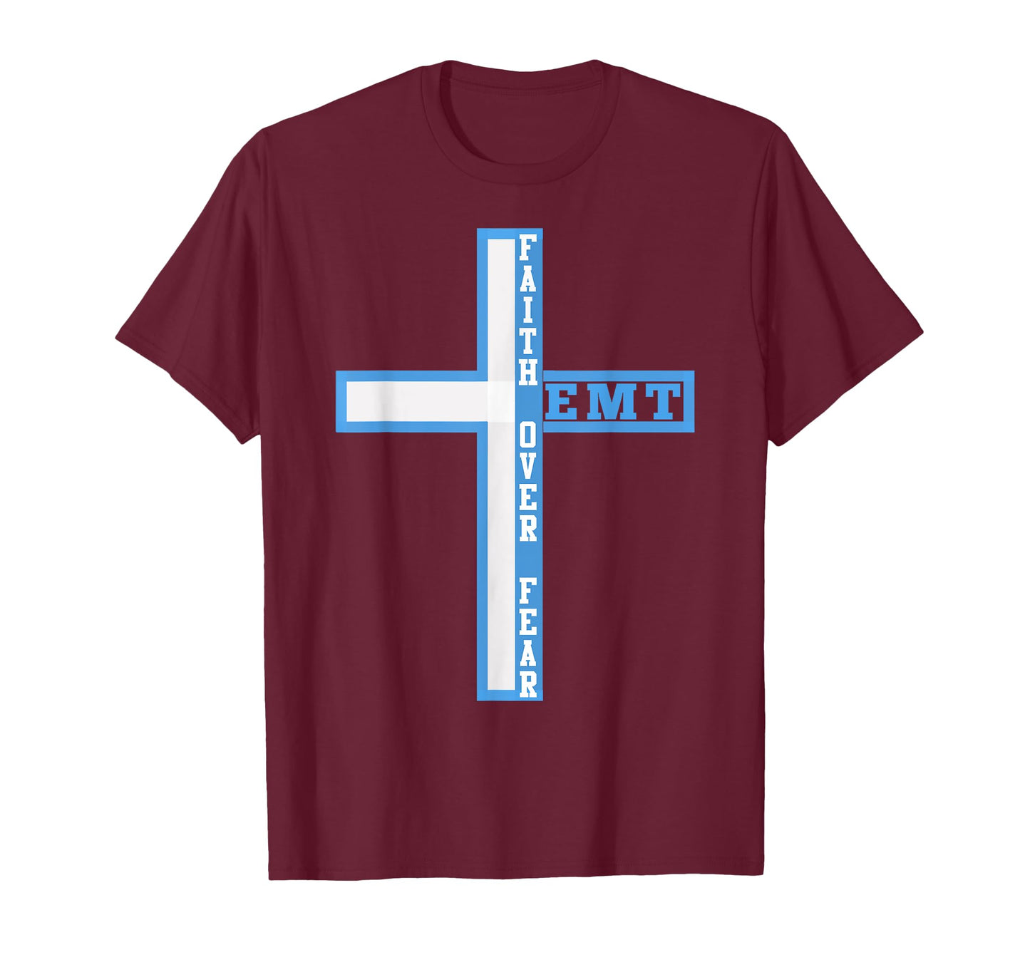 Faith Over Fear Patriotic Christian EMT First Responder T-Shirt