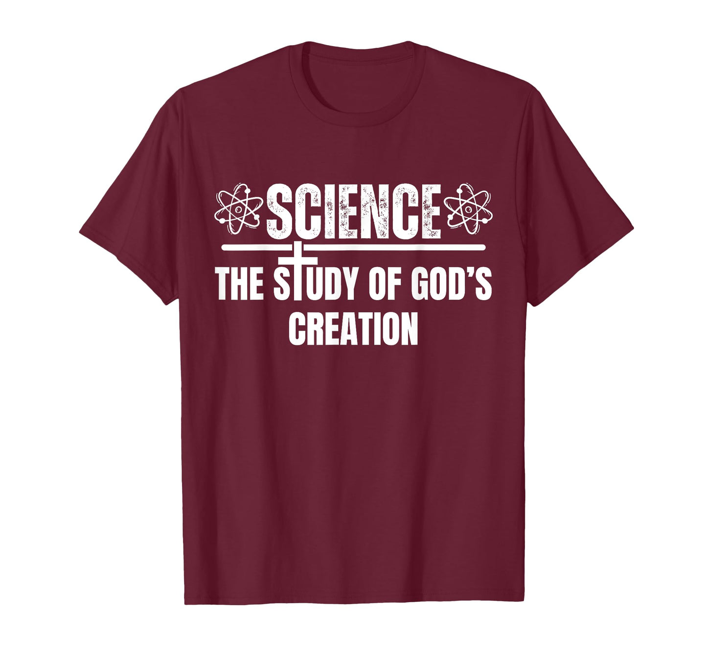 Science the study of God's creation, Christian science lover T-Shirt