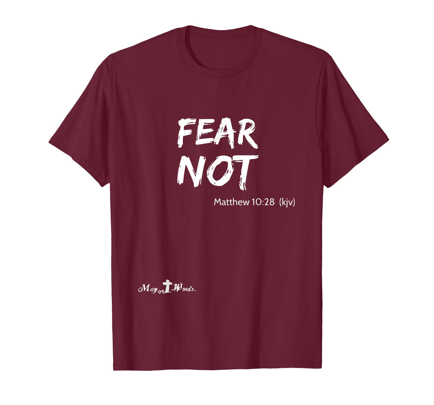 Matthew 10:28 ...fear not... Christian Easter Joy T-Shirt
