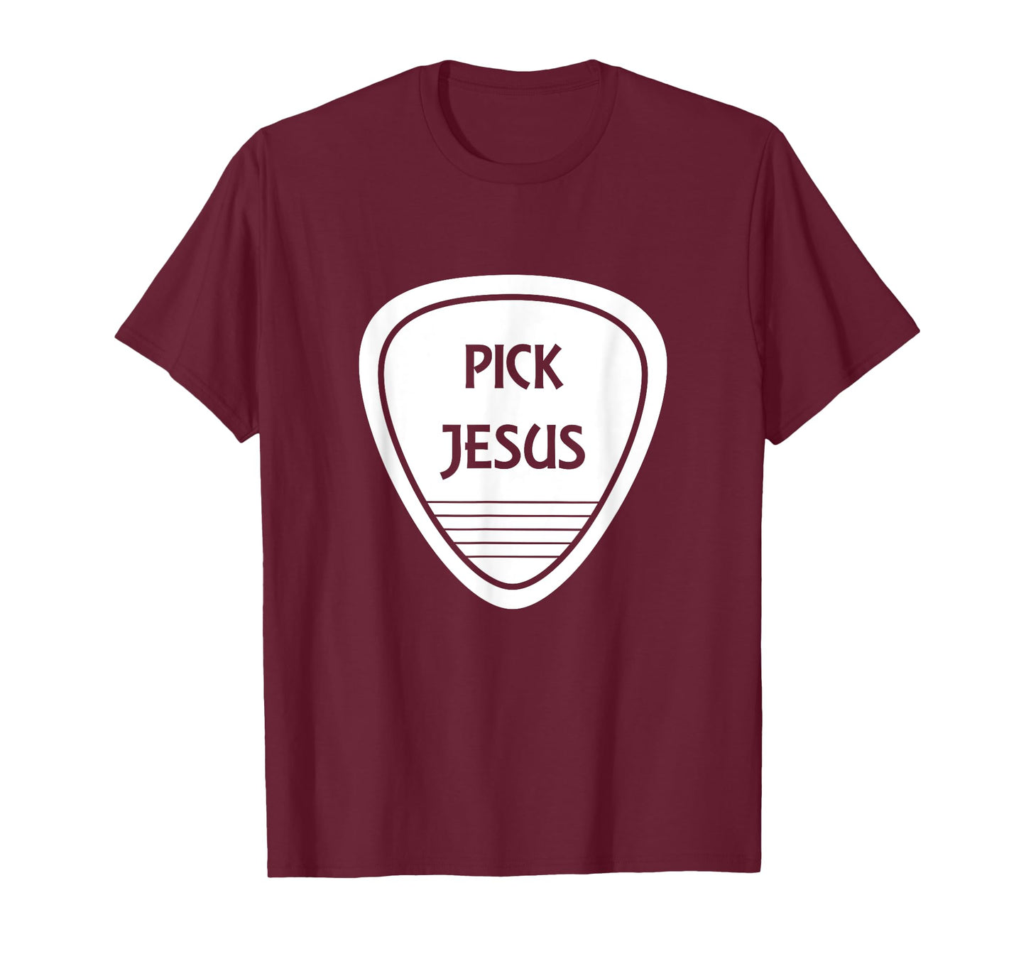 Pick Jesus Funny Guitar Pick T-Shirt