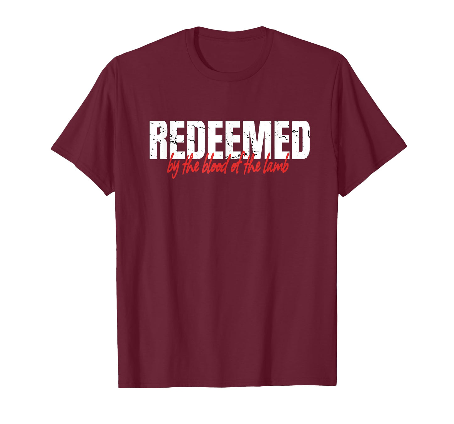 Redeemed By The Blood Of The Lamb Christian Faith T-Shirt