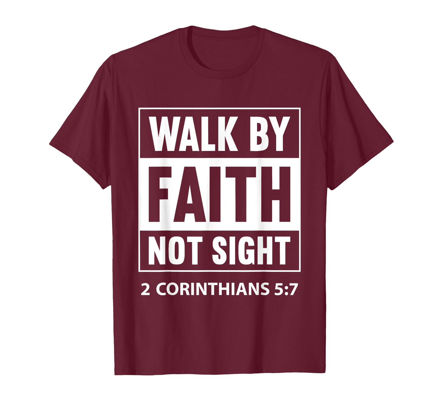 Walk By Faith Not By Sight Prayer Cloth For Christians T-Shirt