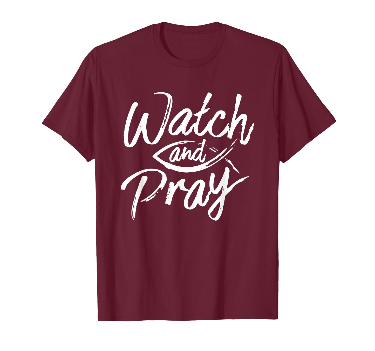 Watch And Pray Christian Fish Bible Message T-Shirt