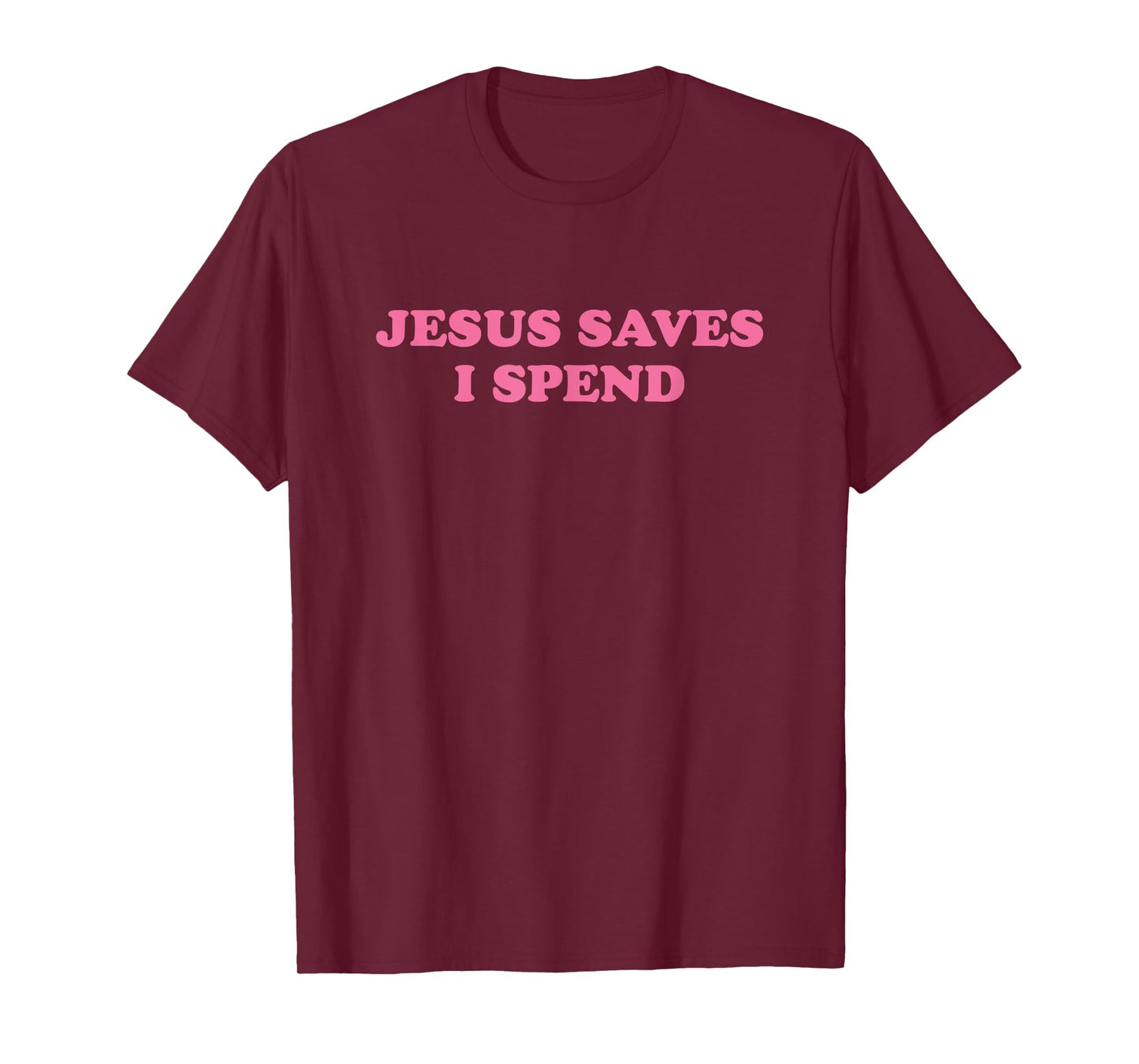 Jesus Save I Spend, Meme Funny T-Shirt