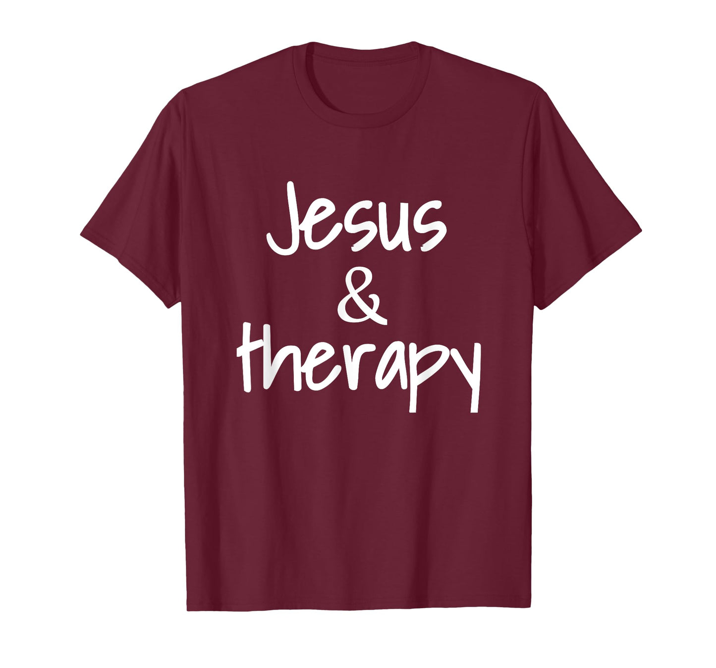 Jesus And Therapy Christian Humor For Christian Counselors T-Shirt