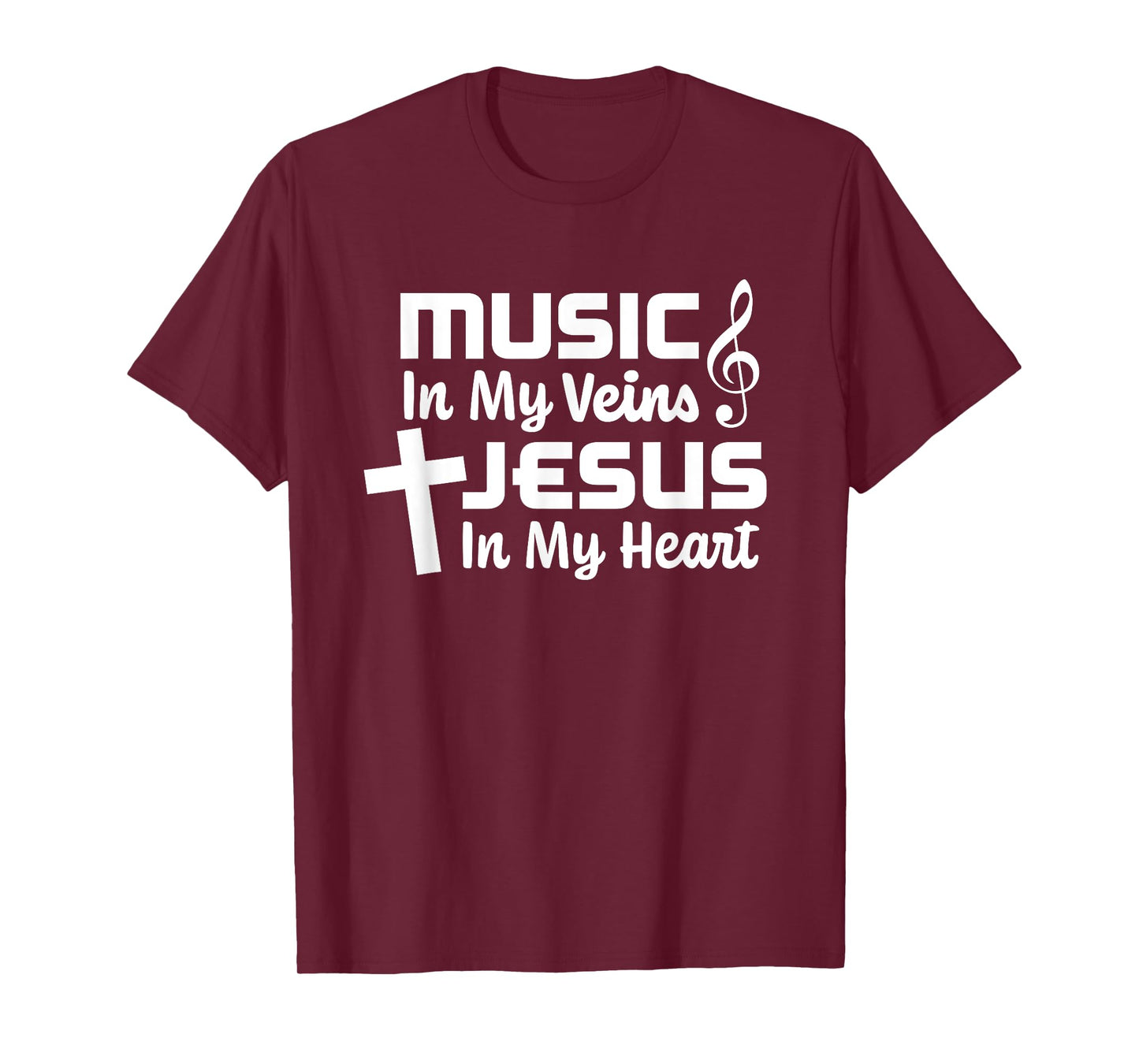 Music In My Veins Jesus In My Heart Christian Musician T-Shirt