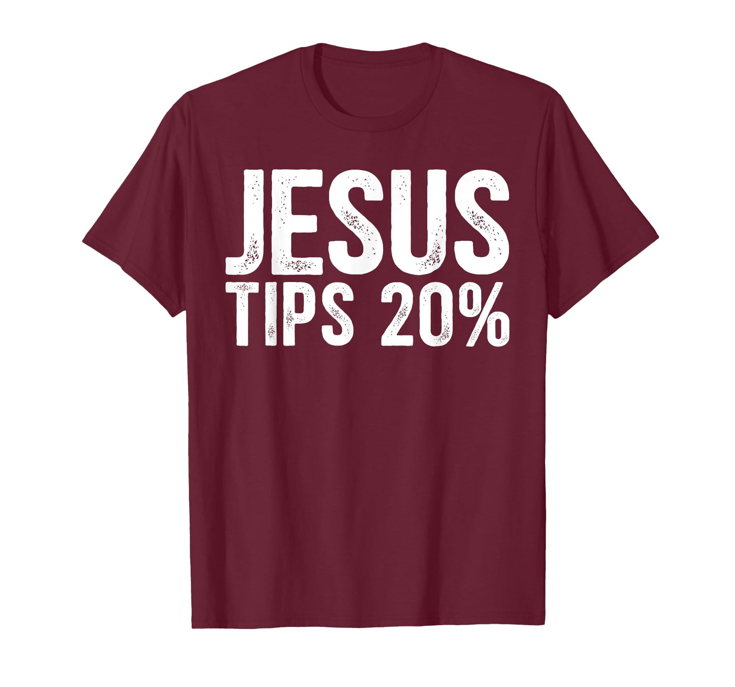 Jesus Tips 20% Funny Waiter Waitress Bartender Mixologist T-Shirt