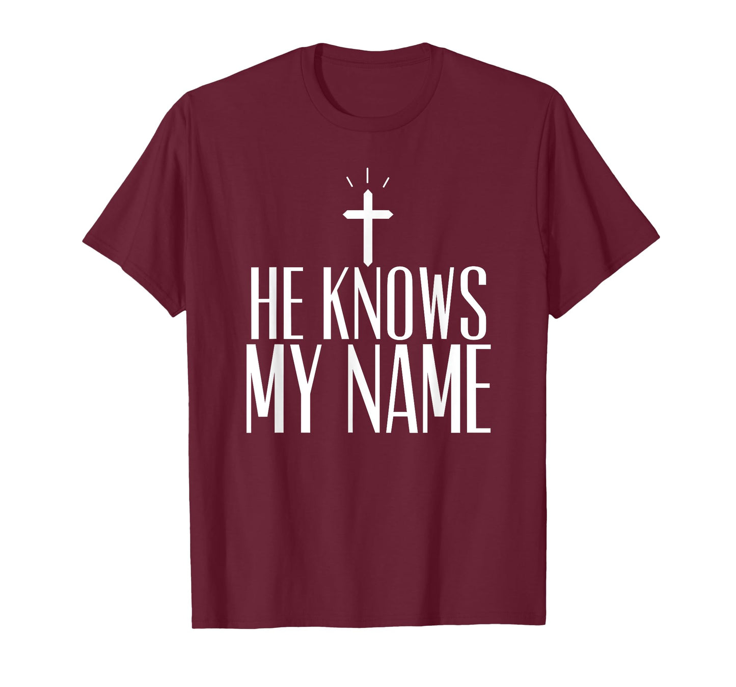 He Knows My Name T-Shirt
