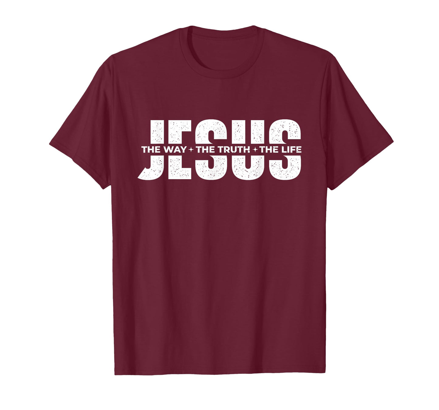 Jesus The Way The Truth The Life - Christian Faith Bible T-Shirt