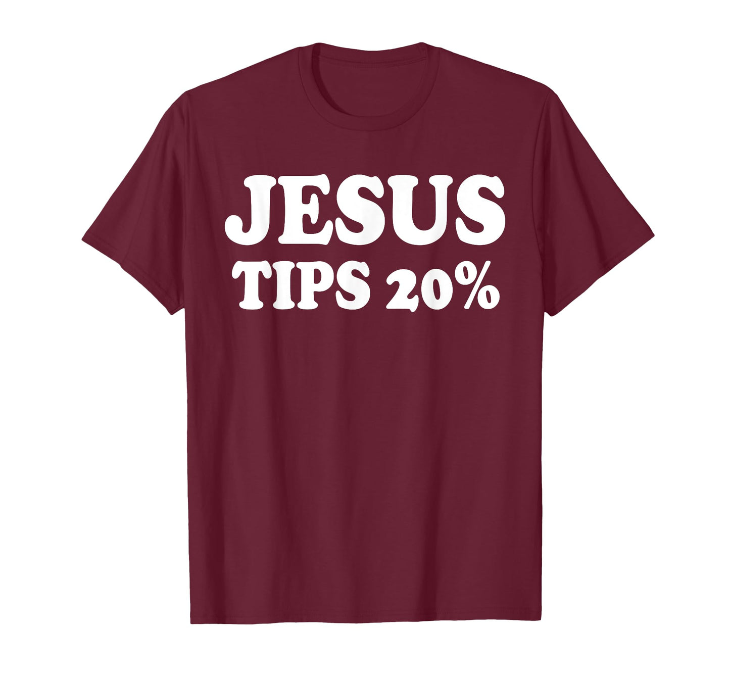 Waiter Waitress Jesus Tips 20% Gift | Womens & Mens Graphic T-Shirt