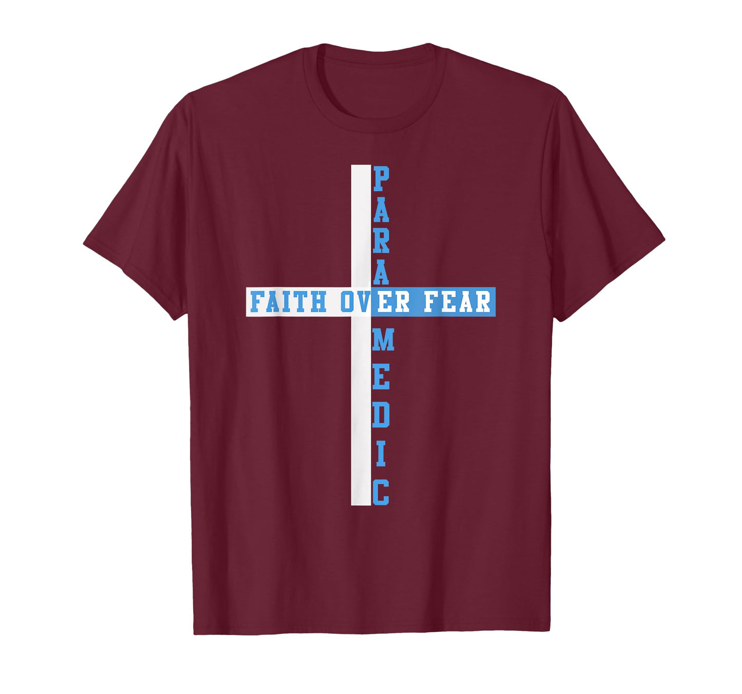 Faith Over Fear Patriotic Christian EMT First Responder T-Shirt