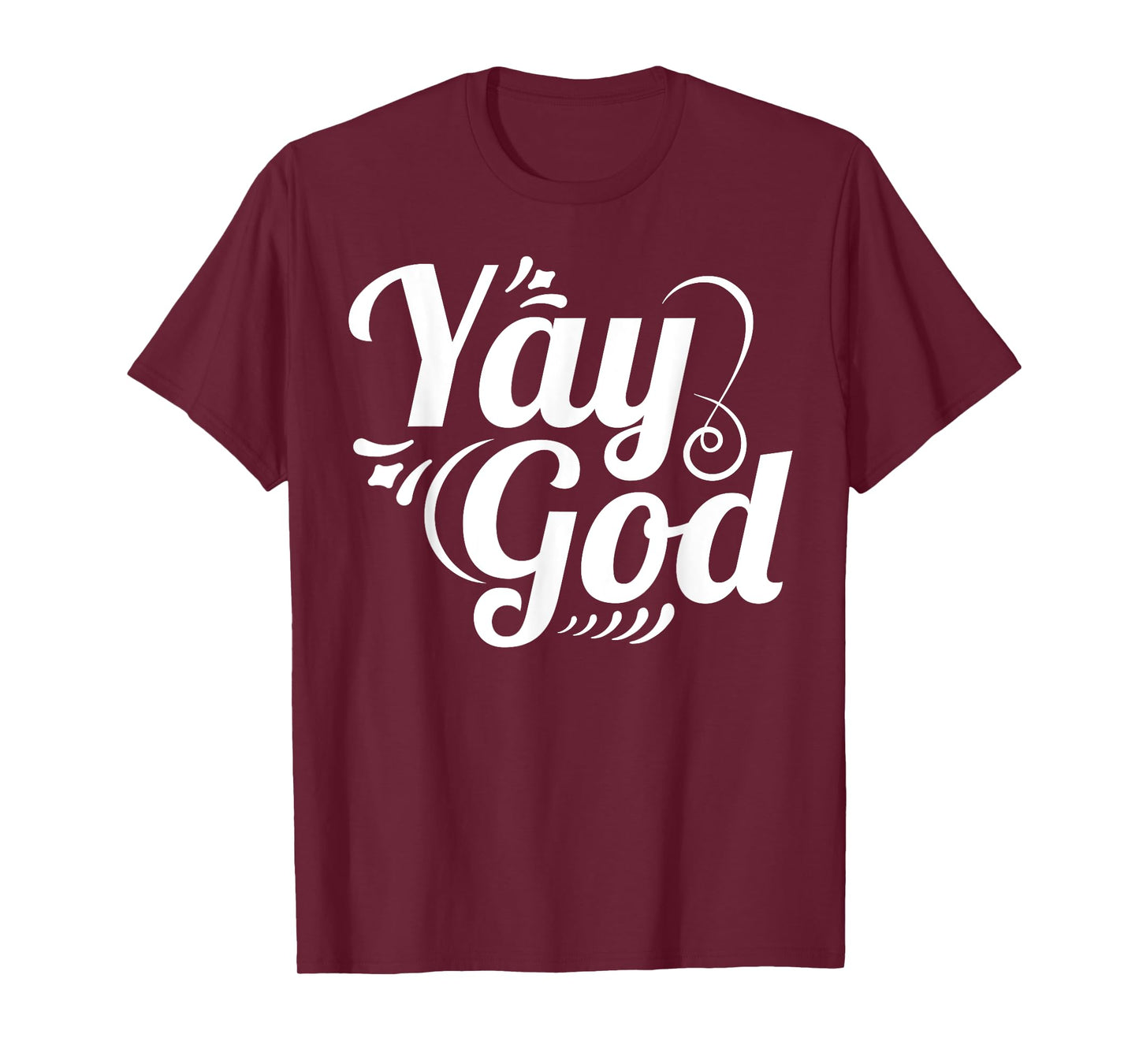 Christian Faith Yay God T-Shirt