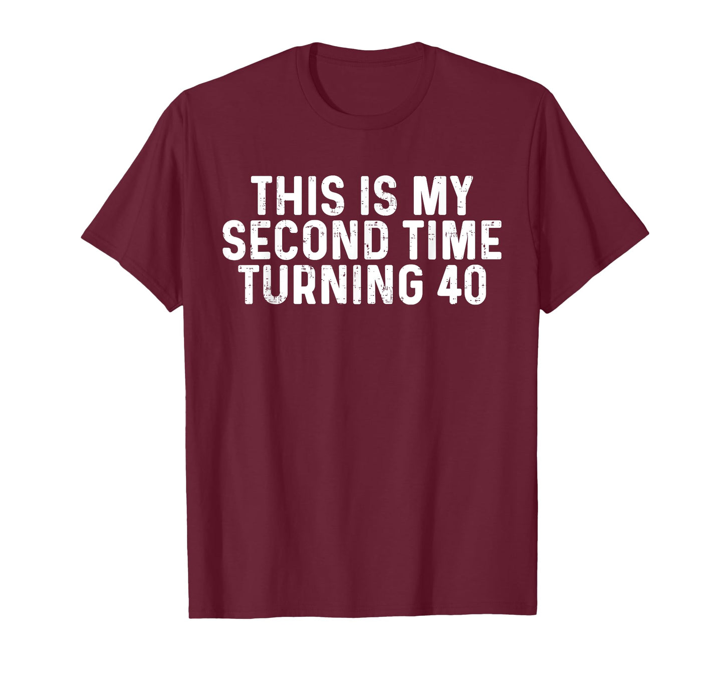 This Is My Second Time Turning 40 Funny 80th Birthday T-Shirt