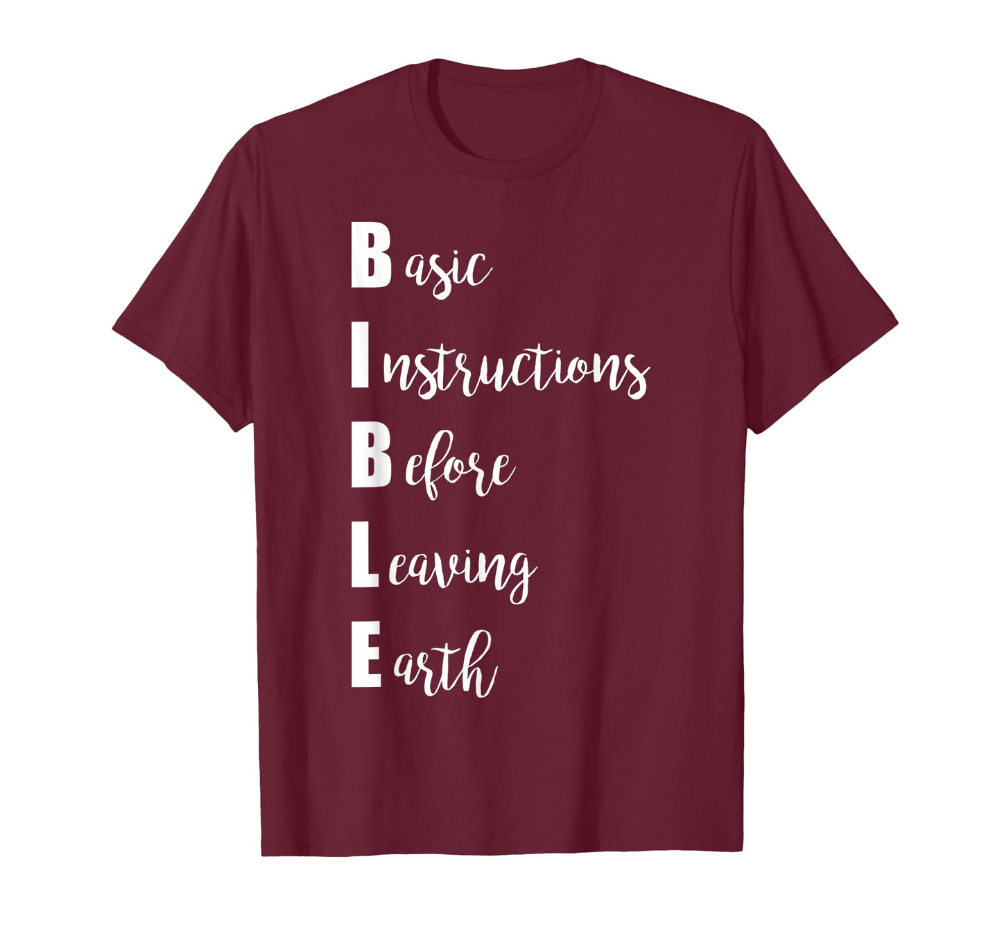 Basic Instruction Before Leaving Earth Funny Christian Quote T-Shirt