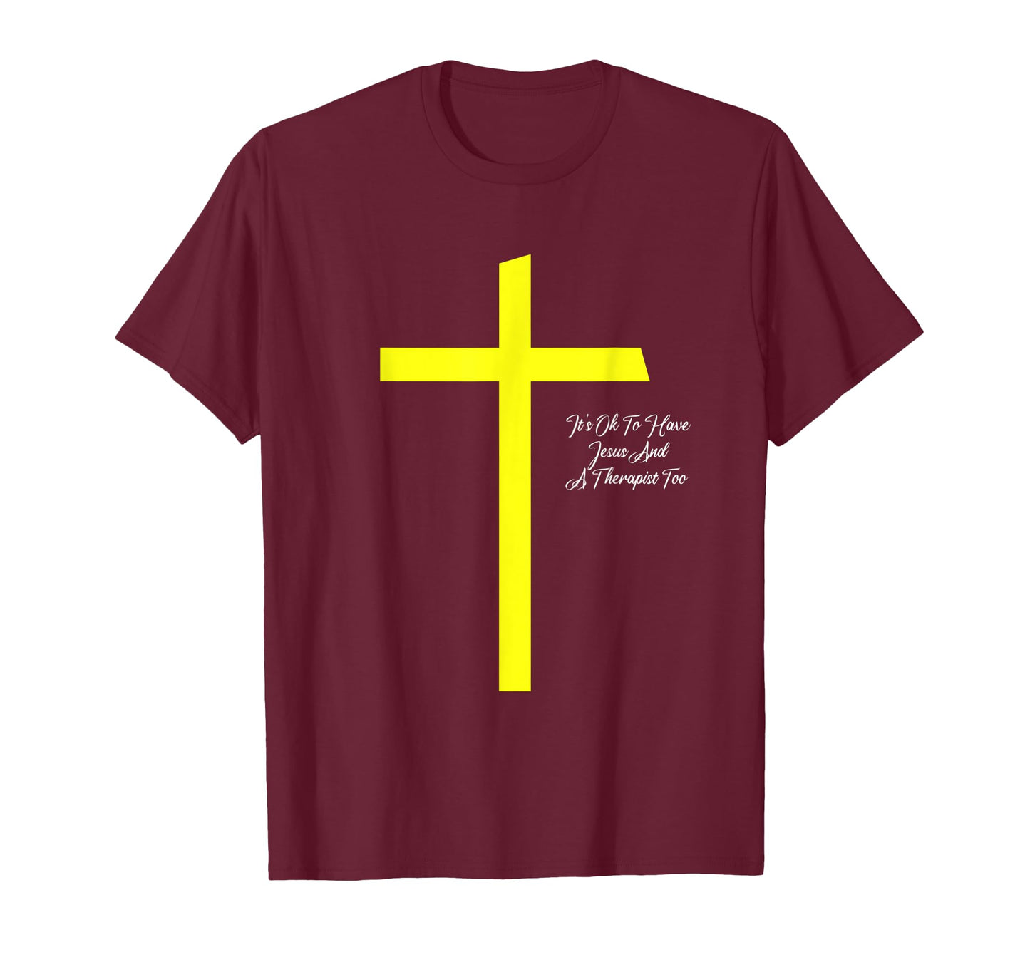 It's Ok To Have Jesus And A Therapist Too Christian Prayers T-Shirt