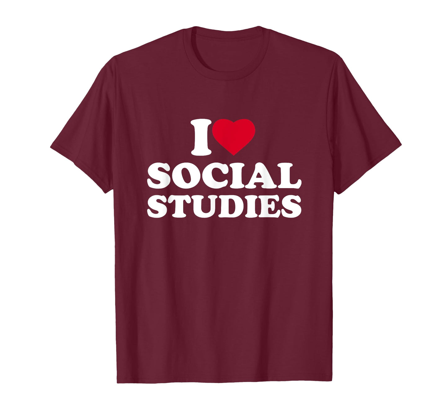 I Love Heart Social Studies Lover Teacher Men Women Kids T-Shirt