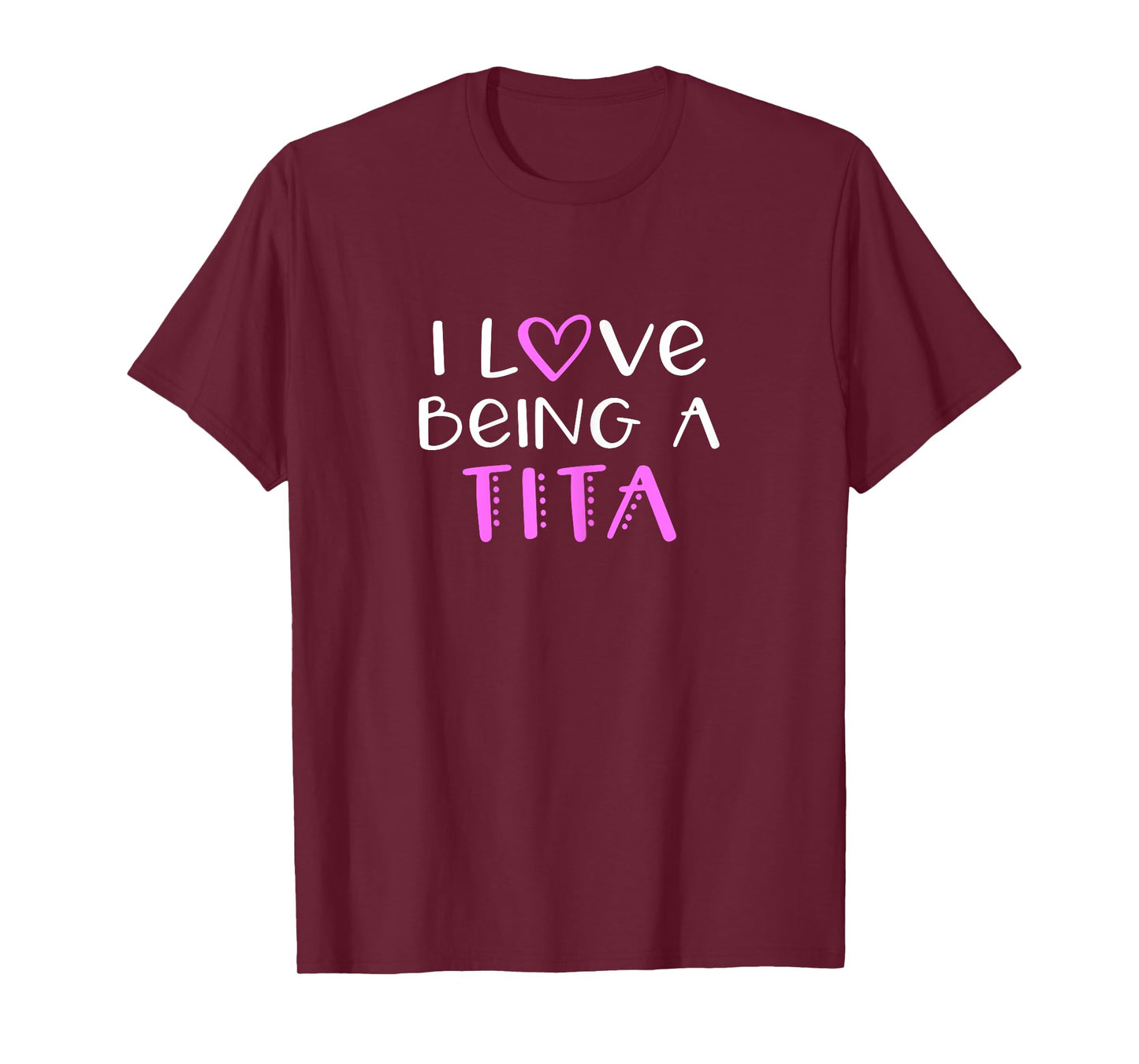 I Love Being A Tita Cute Cool T-Shirt
