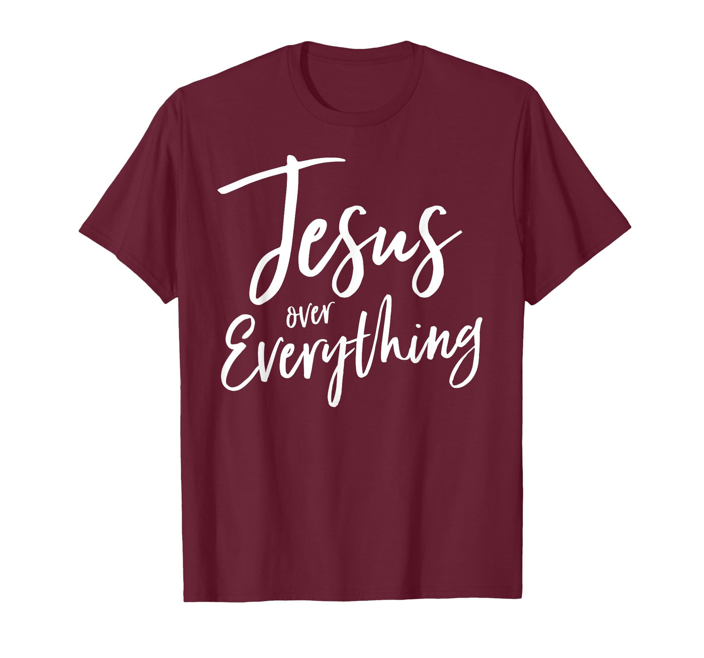 Jesus Over Everything Christian Battle Love Hope Wins Shirt T-Shirt
