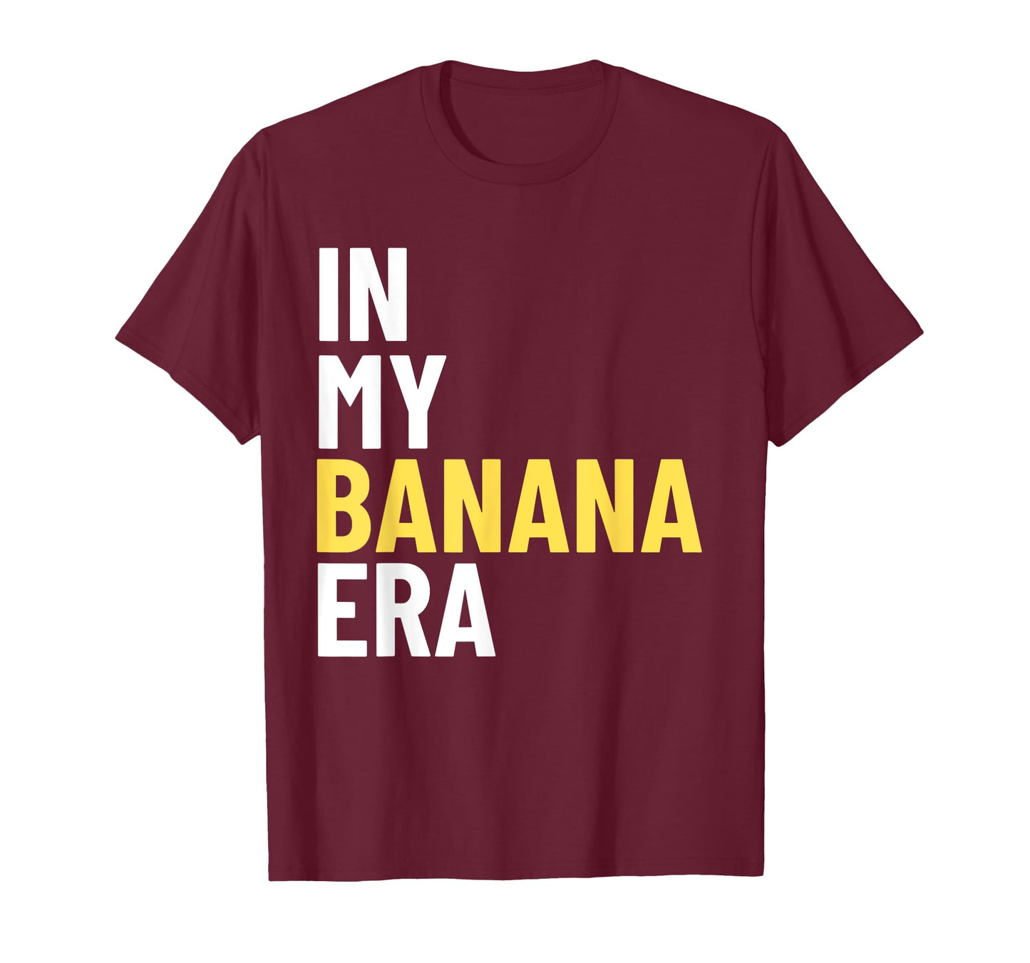 Kids In My Banana Era Funny Banana Lover Crew Women Men Tees T-Shirt