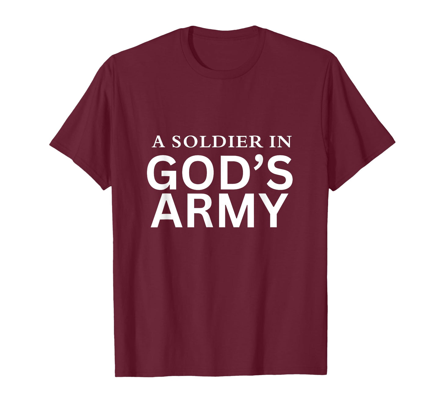 A Soldier in God's Army T-Shirt