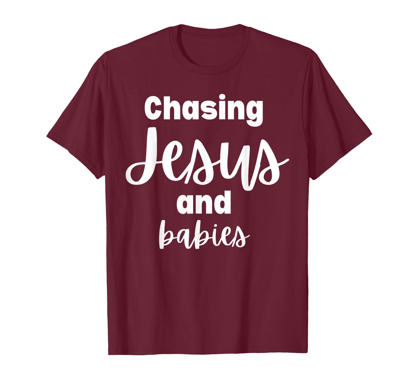 Funny Chasing Jesus and Babies Christian Religious Tee T-Shirt