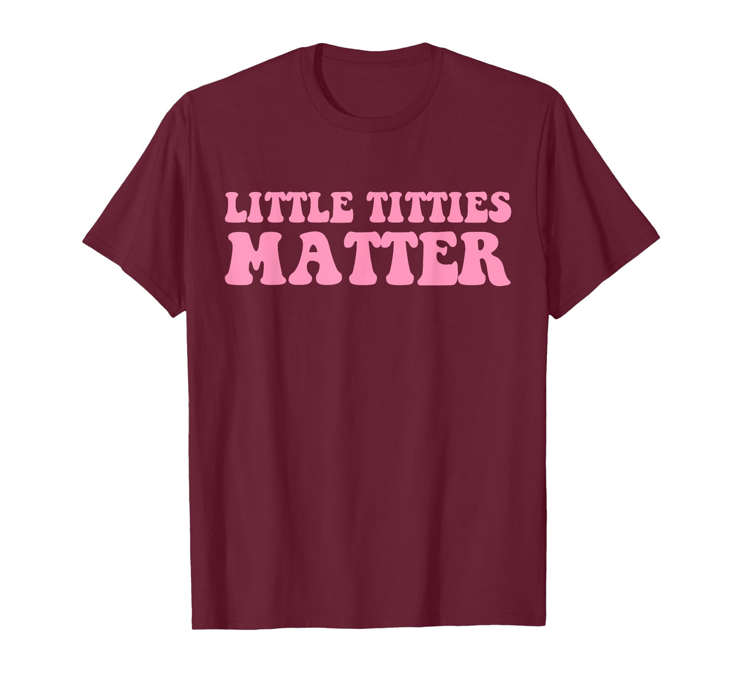Little Titties Matter Hippie Design T-Shirt