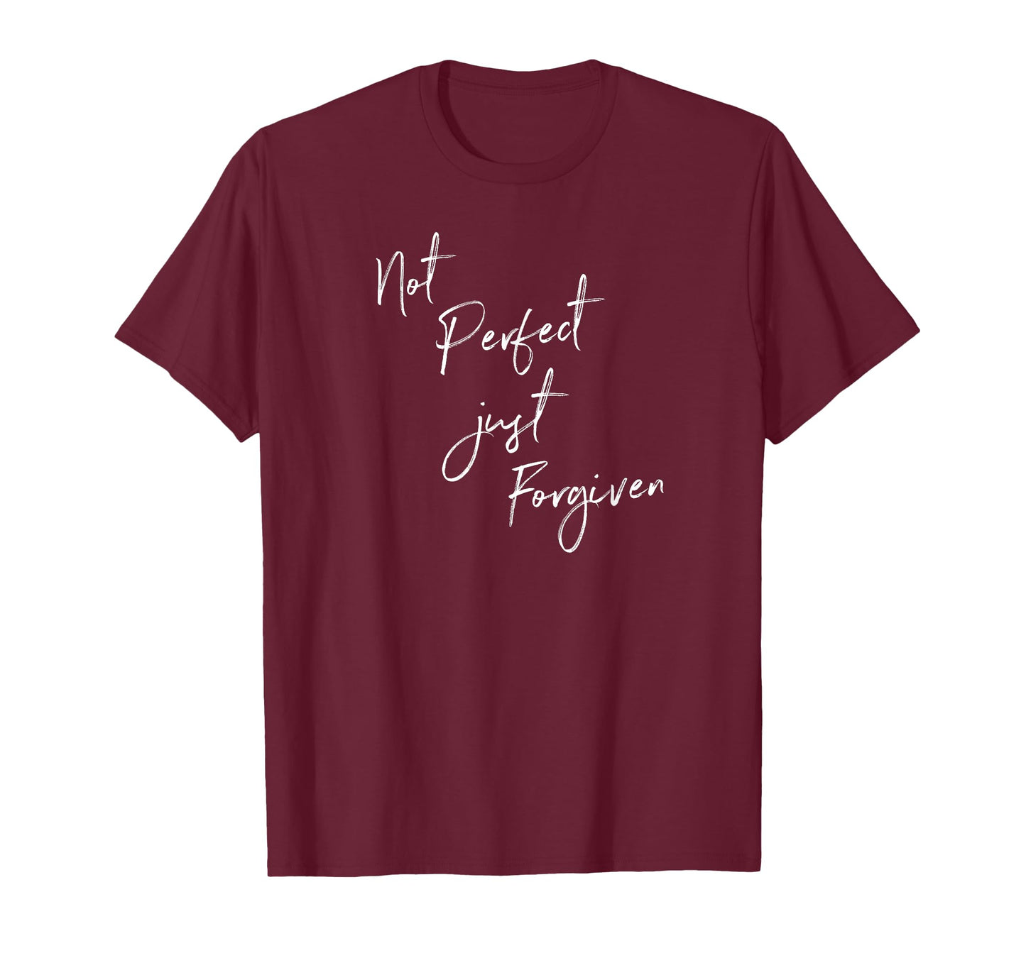 Not Perfect Just Forgiven Redeemed Christian Bible Gift T-Shirt