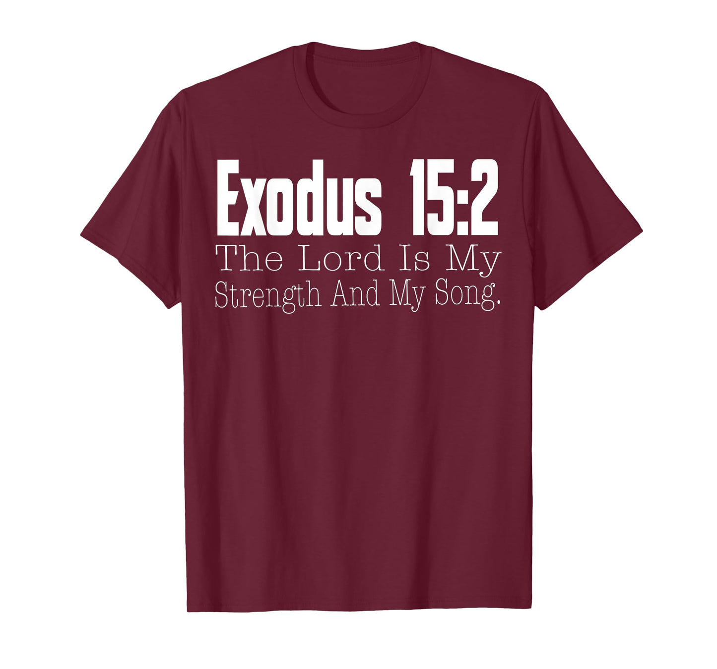 Exodus 15:2 Bible Verse Religious Christian Faith 2025 T-Shirt