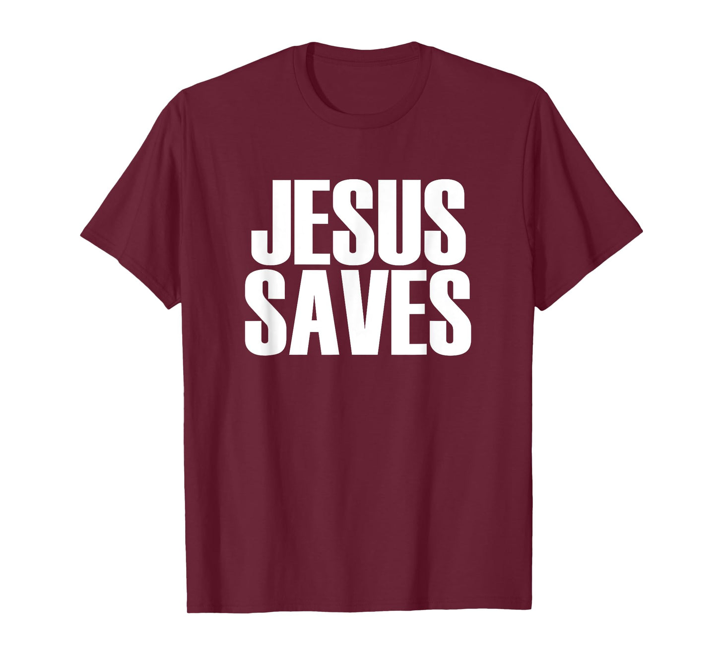 Jesus Saves - Popular Christian Faith Quote T-shirt T-Shirt
